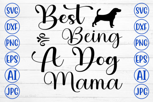 Best Being a Dog Mama SVG: A Designer’s Hands‑On Review