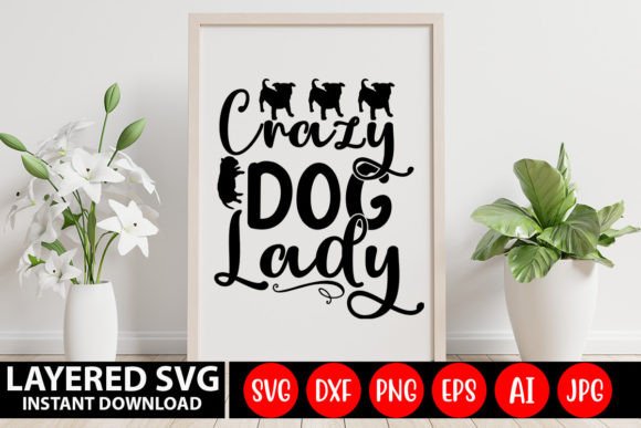 Crazy Dog Lady SVG Cut File: A Designer's Honest Take