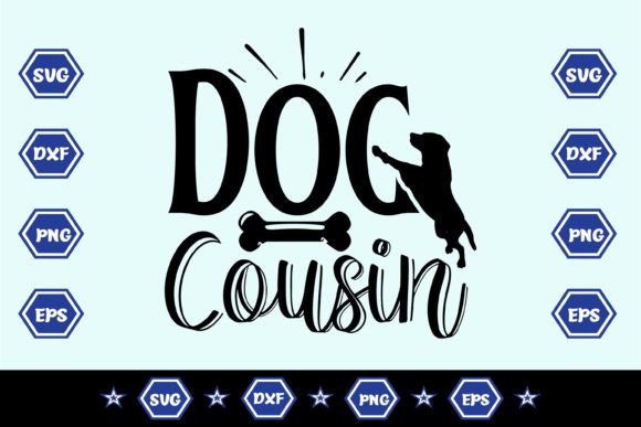 Dog Cousin SVG Sublimation Design