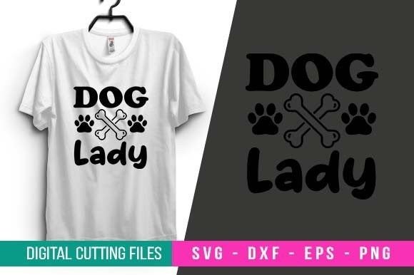 Dog Lady SVG Design for Dog T-shirt