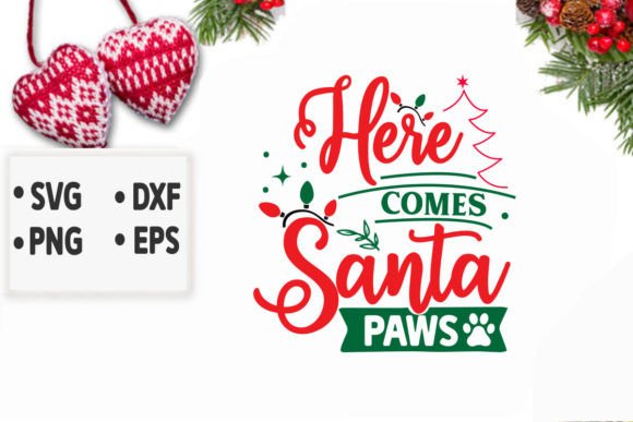 Here Comes Santa Paws Svg