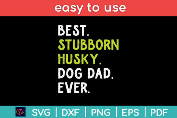 Stubborn Husky Dog Dad Fathers Day Design Review